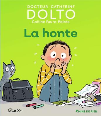 Couverture du livre « La honte » de Catherine Dolto et Colline Faure-Poiree aux éditions Gallimard-jeunesse