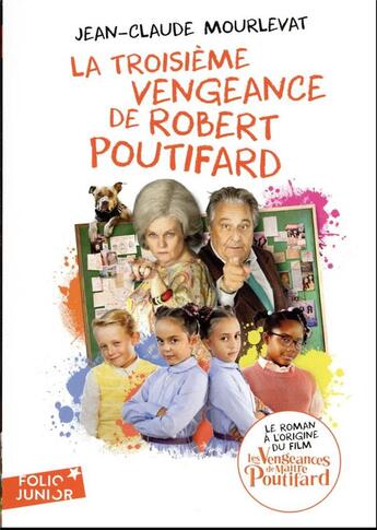 Couverture du livre « La troisième vengeance de Robert Poutifard » de Beatrice Alemagna et Jean-Claude Mourlevat aux éditions Gallimard-jeunesse