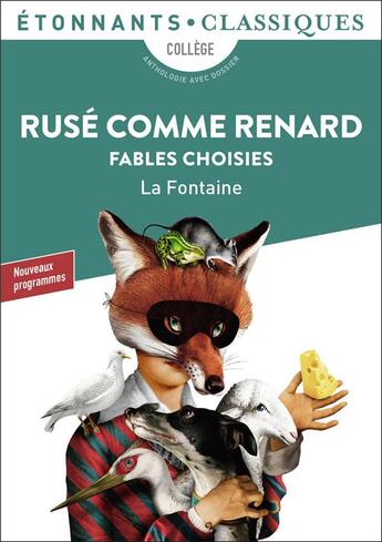 Couverture du livre « Rusé comme Renard ; fables choisies » de Jean De La Fontaine aux éditions Flammarion