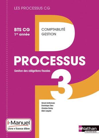 Couverture du livre « LES PROCESSUS 3 ; processus 3 ; BTS CG ; 1re année ; livre + licence élève (édition 2015) » de  aux éditions Nathan