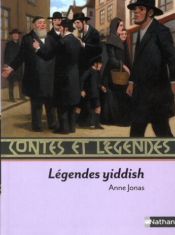 Couverture du livre « Contes et légendes : légendes yiddish » de Anne Jonas aux éditions Nathan