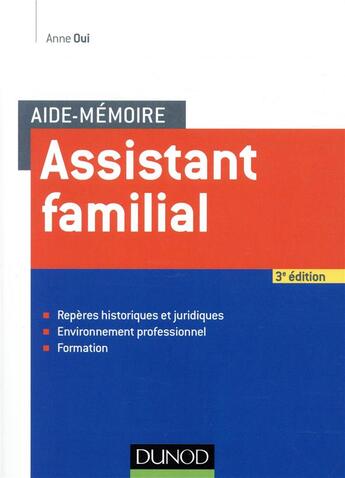 Couverture du livre « Assistant familial (3e édition) » de Anne Oui aux éditions Dunod