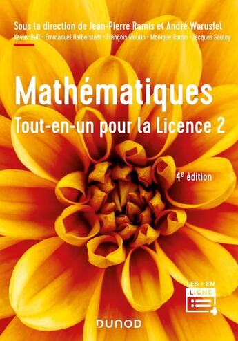 Couverture du livre « Mathématiques : tout-en-un pour la licence 2 (4e édition) » de Andre Warusfel et Jean-Pierre Ramis et Francois Moulin et Xavier Buff et Jacques Sauloy et Emmanuel Halberstadt aux éditions Dunod