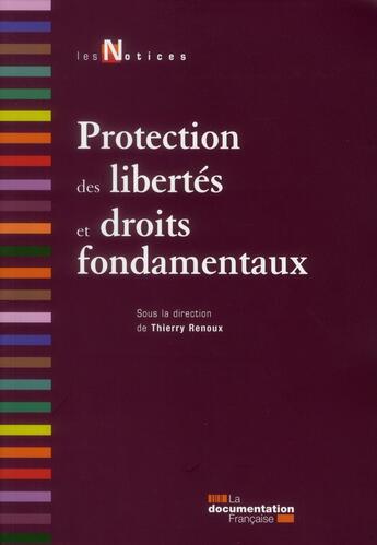 Couverture du livre « Protection des libertés et droits fondamentaux ; 2e. édition » de Renoux/Thierry aux éditions Documentation Francaise