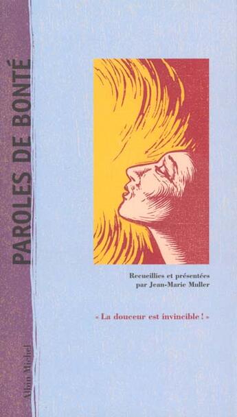 Couverture du livre « Paroles De Bonte » de Jean-Marie Muller aux éditions Albin Michel