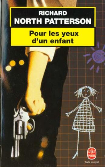 Couverture du livre « Pour les yeux d'un enfant » de North Patterson-R aux éditions Le Livre De Poche