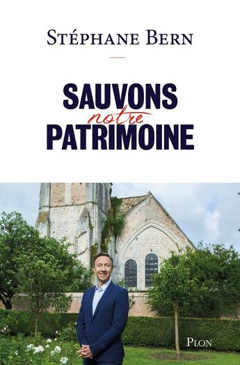 Couverture du livre « Sauvons notre patrimoine » de Stephane Bern aux éditions Plon