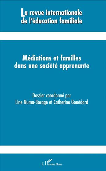 Couverture du livre « Mediations et familles dans une societe apprenante - vol45 » de Francis Veronique aux éditions L'harmattan