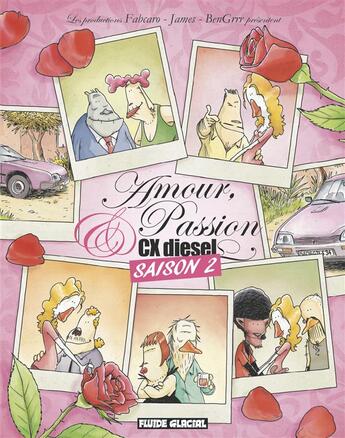 Couverture du livre « Amour, passion et CX diesel Tome 2 » de James et Fabcaro et Bengrrr aux éditions Fluide Glacial