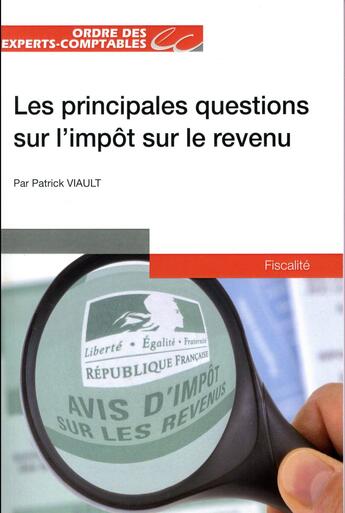 Couverture du livre « Les principales questions sur l'impôt sur le revenu » de Patrick Viault aux éditions Oec