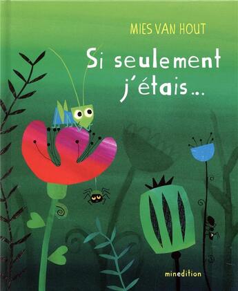 Couverture du livre « Si seulement j'étais... » de Mies Van Hout aux éditions Mineditions