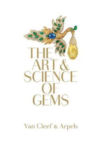 Couverture du livre « Van cleef & arpels the art & science of gems » de Geoffroy-Schneiter B aux éditions Thames & Hudson