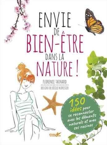 Couverture du livre « Envie de bien-etre dans la nature » de Thinard/Hudrisier aux éditions Plume De Carotte