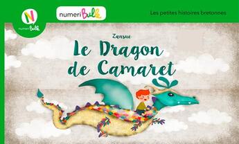 Couverture du livre « Le dragon de Camaret » de Zansue aux éditions Numeribulle