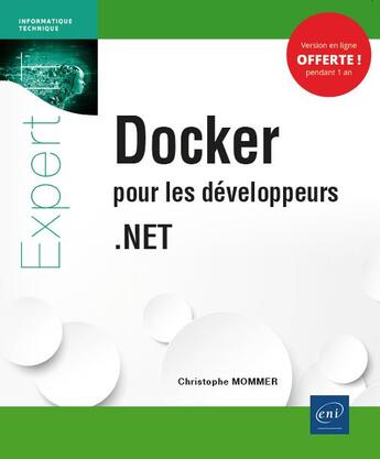 Couverture du livre « Docker pour les développeurs .net » de Christophe Mommer aux éditions Eni