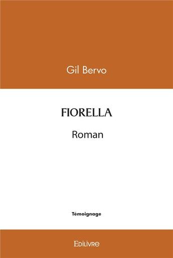 Couverture du livre « Fiorella » de Bervo Gil aux éditions Edilivre