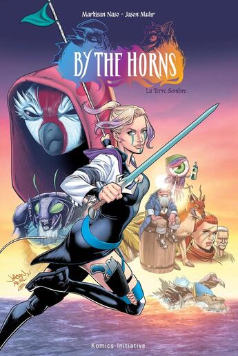 Couverture du livre « By the horns : La Terre sombre » de Markisan Naso et Jason Muhr aux éditions Komics Initiative