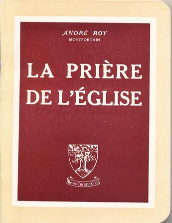 Couverture du livre « La prière de l'Eglise ; traduction rythmée des psaumes » de Andre Roy aux éditions Beauchesne