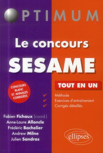 Couverture du livre « Le concours sesame » de Milne/Bachelier aux éditions Ellipses