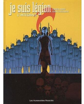 Couverture du livre « Je suis Légion ; intégrale t.1 à t.3 » de Nury et Cassaday aux éditions Humanoides Associes