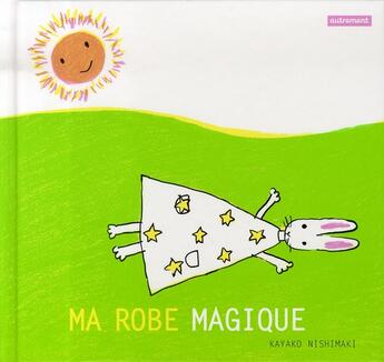 Couverture du livre « Ma robe magique » de Kayako Nishimaki aux éditions Autrement