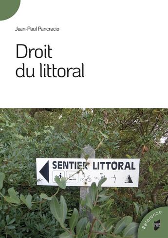 Couverture du livre « Droit du littoral » de Jean-Paul Pancracio aux éditions Pu De Rennes