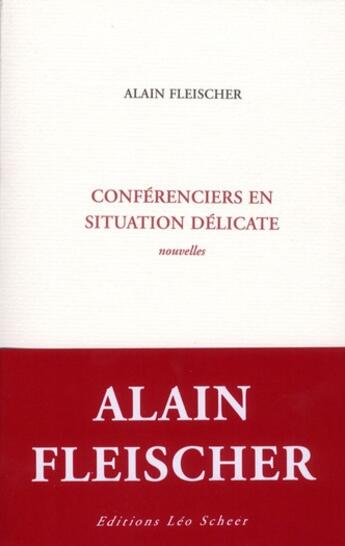 Couverture du livre « Conférenciers en situation délicate » de Alain Fleischer aux éditions Leo Scheer