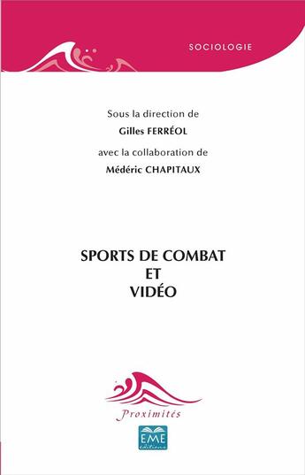 Couverture du livre « Sports de combats et vidéo » de Gilles Ferreol et Mederic Chapitaux aux éditions Eme Editions