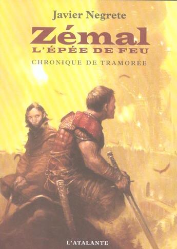 Couverture du livre « Chronique de Tramorée Tome 1 » de Javier Negrete aux éditions L'atalante