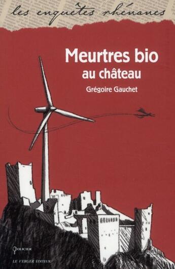 Couverture du livre « Meurtre bio au château » de Gregoire Gauchet aux éditions Le Verger