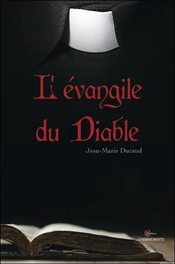 Couverture du livre « L'évangile du diable » de Jean-Marie Durand aux éditions Clc