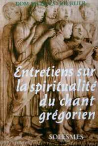 Couverture du livre « Entretiens Sur La Spiritualite » de Jacques Hourlier aux éditions Solesmes