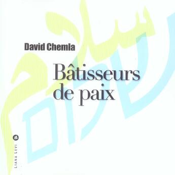 Couverture du livre « Batisseurs de paix » de Chemla aux éditions Liana Levi