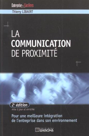 Couverture du livre « La communication proximite » de Libaert aux éditions Liaisons