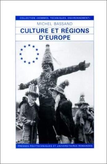 Couverture du livre « Culture Et Region Europe » de Michel Bassand aux éditions Ppur