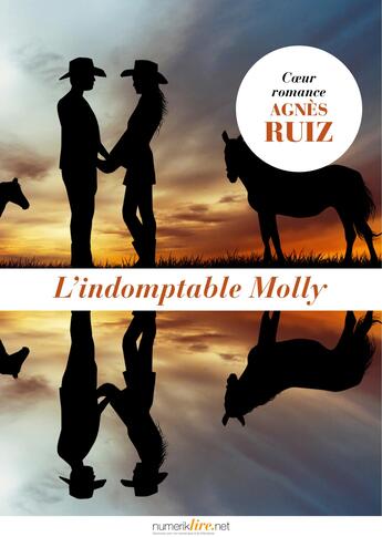 Couverture du livre « L'indomptable Molly » de Agnes Ruiz aux éditions Numeriklivres