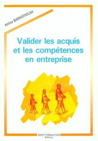 Couverture du livre « Valider les acquis et les competences en entreprise » de Barkatoolah Amina aux éditions Eyrolles