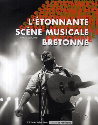 Couverture du livre « Kan e breizh ; l'étonnante scène musicale bretonne » de Ronan Giogard aux éditions Palantines