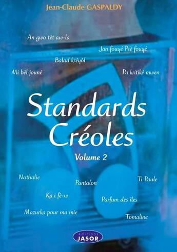 Couverture du livre « Standards créoles t.2 » de Jean-Claude Gasplady aux éditions Jasor