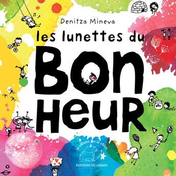 Couverture du livre « Les lunettes du bonheur » de Denitza Mineva aux éditions La Cabane Sur Le Chien