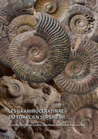 Couverture du livre « Les Grammoceratinae du Toarcien supérieur » de Pierre Lacroix et Louis Rulleau et Jean-Pierre Le Pichon et Francois Ove aux éditions Dedale Editions