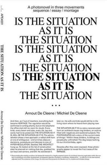 Couverture du livre « Arnout de Cleene/Michiel de Cleene : is the situation as it is » de Arnout De Cleene aux éditions Ape Art Paper