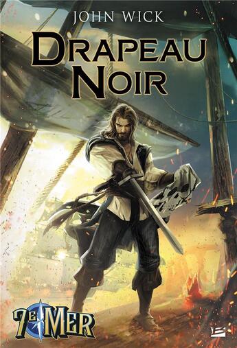 Couverture du livre « Drapeau noir » de John Wick aux éditions Bragelonne