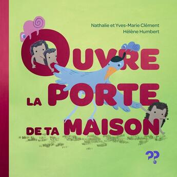 Couverture du livre « Ouvre la porte de ta maison » de Y.-Marie Clement aux éditions Editions Du Pourquoi Pas