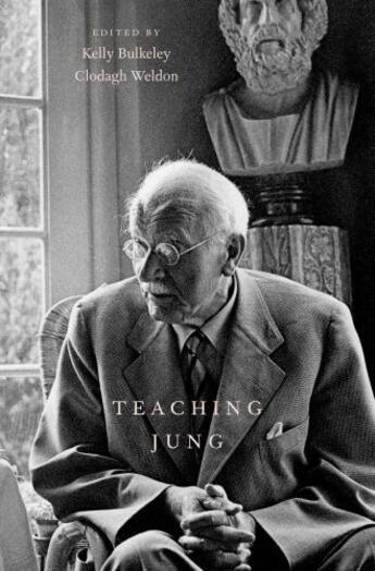 Couverture du livre « Teaching Jung » de Kelly Bulkeley aux éditions Oxford University Press Usa