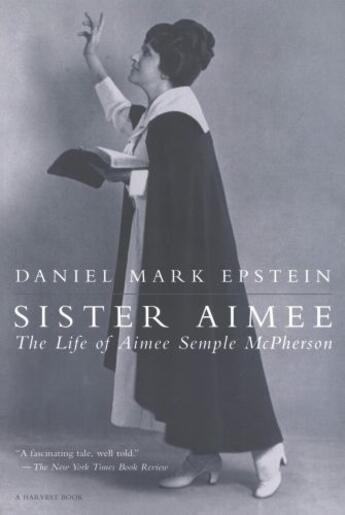 Couverture du livre « Sister Aimee » de Epstein Daniel Mark aux éditions Houghton Mifflin Harcourt