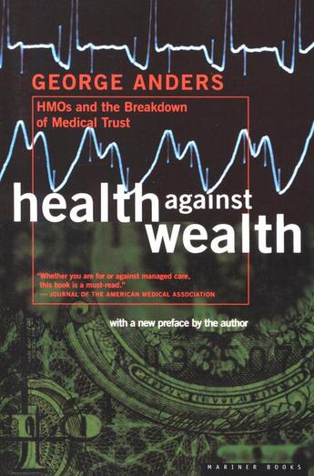 Couverture du livre « Health Against Wealth » de Anders George aux éditions Houghton Mifflin Harcourt