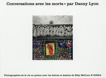 Couverture du livre « Conversations avec les morts » de Danny Lyon aux éditions Phaidon