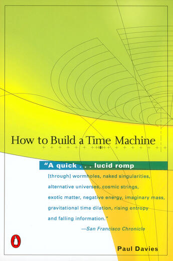 Couverture du livre « How to Build a Time Machine » de Paul Davies aux éditions Penguin Group Us