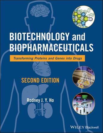 Couverture du livre « Biotechnology and Biopharmaceuticals » de Rodney J. Y. Ho aux éditions Wiley-blackwell